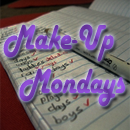 Make-Up Mondays, Starting at 7am Eastern